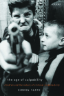 The Age of Culpability: Children and the Nature of Criminal Responsibility Cover Image