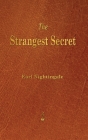 Strangest Secret By Earl Nightingale Cover Image