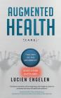 Augmented Health(care)(TM): the end of the beginning: Cover Image