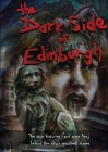 The Dark Side of Edinburgh Cover Image