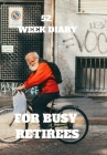 52 Week Diary for Busy Retirees: A Elderly Gentleman with His Bike Reading a Paper for Pensioners Who Are Still Very Active and Want to Fit Everything By Krisanto Studios Cover Image