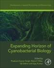 Expanding Horizon of Cyanobacterial Biology By Prashant Kumar Singh (Editor), Maria F. Fillat (Editor), Viji Sitther (Editor) Cover Image