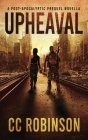 Upheaval: A Post-Apocalyptic Prequel Novella Cover Image