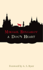 A Dog's Heart (Hesperus Modern Voices) By Mikhail Bulgakov, A. S. Byatt (Foreword by) Cover Image