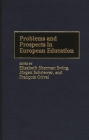 Problems and Prospects in European Education By Francois Orivel, Jurgen Schriewer, Elizabeth Swing Cover Image