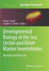 Developmental Biology of the Sea Urchin and Other Marine Invertebrates: Methods and Protocols (Methods in Molecular Biology #1128) Cover Image