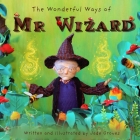The Wonderful Ways of Mr Wizard Cover Image