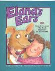 Elana's Ears, or How I Became the Best Big Sister in the World By Gloria Roth Lowell, Karen Stormer Brooks (Illustrator), Karen Stormer Brooks Cover Image