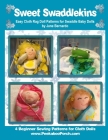 Sweet Swaddlekins Easy Rag Doll Patterns for Swaddle Baby Dolls: 4 Beginner Sewing Patterns for Cloth Dolls from Peekaboo Porch By Peachy Keen Products (Editor), Jane Bernardo Cover Image