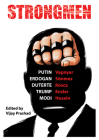 Strongmen: Trump / Modi / Erdoğan / Duterte / Putin By Eve Ensler, Danish Husain, Lara Vapnyar Cover Image