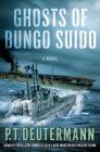 Ghosts of Bungo Suido: A Novel (P. T. Deutermann WWII Novels) Cover Image