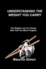 Understanding the Weight You Carry: The Weight Loss For People Who Feel Too Much Program Cover Image