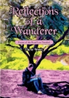 Reflections of a Wanderer: Poems from A Road Less Travelled Cover Image