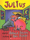 Julius By Angela Johnson, Dav Pilkey (Illustrator) Cover Image