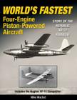 World's Fastest Four-Engine Piston-Powered Aircraft By Mike Machat Cover Image
