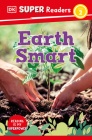 DK Super Readers Level 2: Earth Smart By DK Cover Image