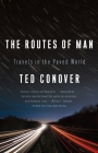 The Routes of Man: Travels in the Paved World Cover Image