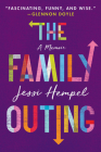 The Family Outing: A Memoir By Jessi Hempel Cover Image