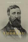 The Philosophy of Henry Thoreau: Ethics, Politics, and Nature By Lester H. Hunt Cover Image
