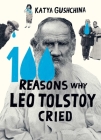 100 Reasons Why Leo Tolstoy Cried Cover Image