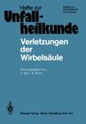 Verletzungen Der Wirbelsäule: 13. Reisensburger Workshop Zu Ehren Von H. Willenegger 14.-16. Februar 1980 By Caius Burri (Editor), Axel Rüter (Editor) Cover Image