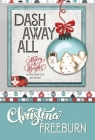 Dash Away All By Christina Freedburn Cover Image