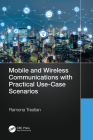 Mobile and Wireless Communications with Practical Use-Case Scenarios Cover Image
