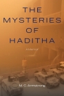 The Mysteries of Haditha: A Memoir Cover Image