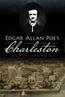 Edgar Allan Poe's Charleston Cover Image