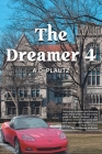 The Dreamer 4 By A. D. Plautz Cover Image