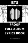 Bts proof lyrics book: Proof full lyrics book album, Army By Young-Mi Jeon Cover Image