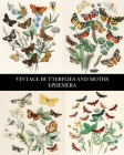 Vintage Butterflies and Moths Ephemera: 35 Sheets: One-Sided Lepidopterology Decorative Paper By Vintage Revisited Press Cover Image