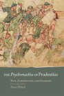 The Psychomachia of Prudentius, 58: Text, Commentary, and Glossary Cover Image