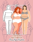 Fashion Sketchbook Curvy Figure Templates: 224 Large Female Figure Template for Quick & Easy Sketching Your Fashion Designs & Building Your Portfolio/ By Rainbow Valley Press Fashion Cover Image