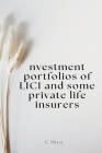 Investment portfolios of LICI and some private life insurers By C. Miya Cover Image