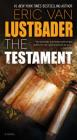 The Testament: A Novel (The Testament Series #1) By Eric Van Lustbader Cover Image