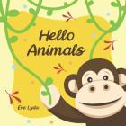 Hello Animals: Learn Alphabet and Animals in English From A to Z. For Kids Baby Toddlers And Preschool. Age 2 to 5 year. Monkey Cover By Eve Lyda Cover Image