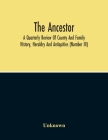The Ancestor; A Quarterly Review Of County And Family History, Heraldry And Antiquities (Number Iii) By Unknown Cover Image