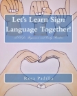 Let's Learn Sign Language Together!: ASL for Beginners and Early Readers Cover Image