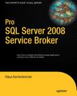 Pro SQL Server 2008 Service Broker Cover Image