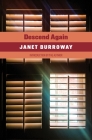 Descend Again By Janet Burroway Cover Image