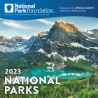 2023 National Park Foundation Wall Calendar By National Park Foundation Cover Image