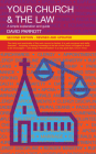 Your Church and the Law: A Simple Explanation and Guide By David Parrott Cover Image