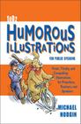 1002 Humorous Illustrations for Public Speaking By Michael Hodgin Cover Image
