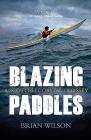 Blazing Paddles: A Scottish Coastal Odyssey By Brian Wilson Cover Image