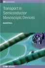 Transport in Semiconductor Mesoscopic By David K. Ferry Cover Image