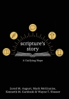 Scripture's Story: A Unifying Hope By Jared August, Mark McGinniss, Kenneth Gardoski Cover Image