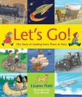 Let's Go!: The Story of Getting from There to Here Cover Image