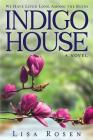 Indigo House By Lisa Rosen Cover Image