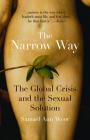 The Narrow Way: The Global Crisis and the Sexual Solution By Samael Aun Weor Cover Image